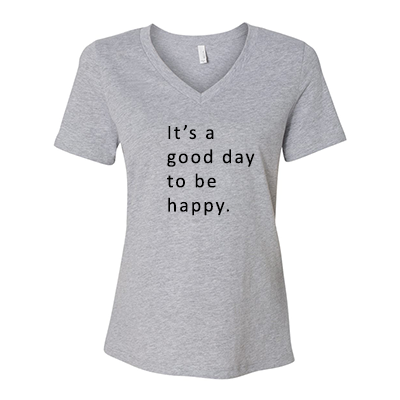 Good Day to be Happy V-Neck